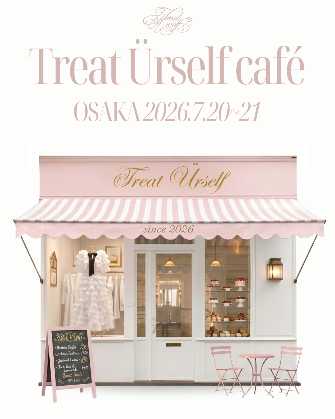 【Treat Ürself Cafe】大阪POPUPイベント参加チケット